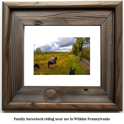 family horseback riding near me in Wilkins, Pennsylvania